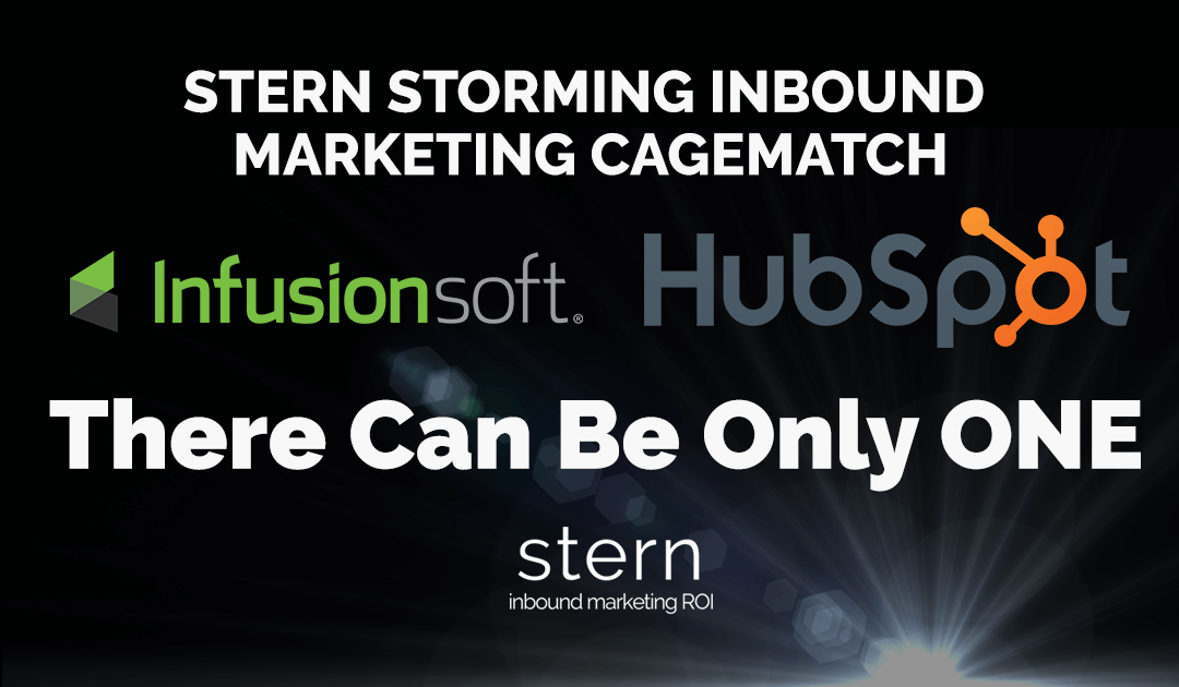 INFUSIONSOFT vs HUBSPOT  — “THERE CAN BE ONLY ONE!”